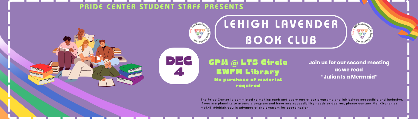 Join the Pride Center student staff for our next Lavender Book Club gathering on Wednesday, December 4th at 6pm in EWFM Library LTS Circle. We will be reading Julian is a Mermaid....no purchase of material is required.