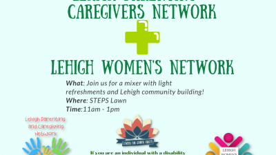 Lehigh Women's Network and Lehigh's Parents and Caregivers mixer 